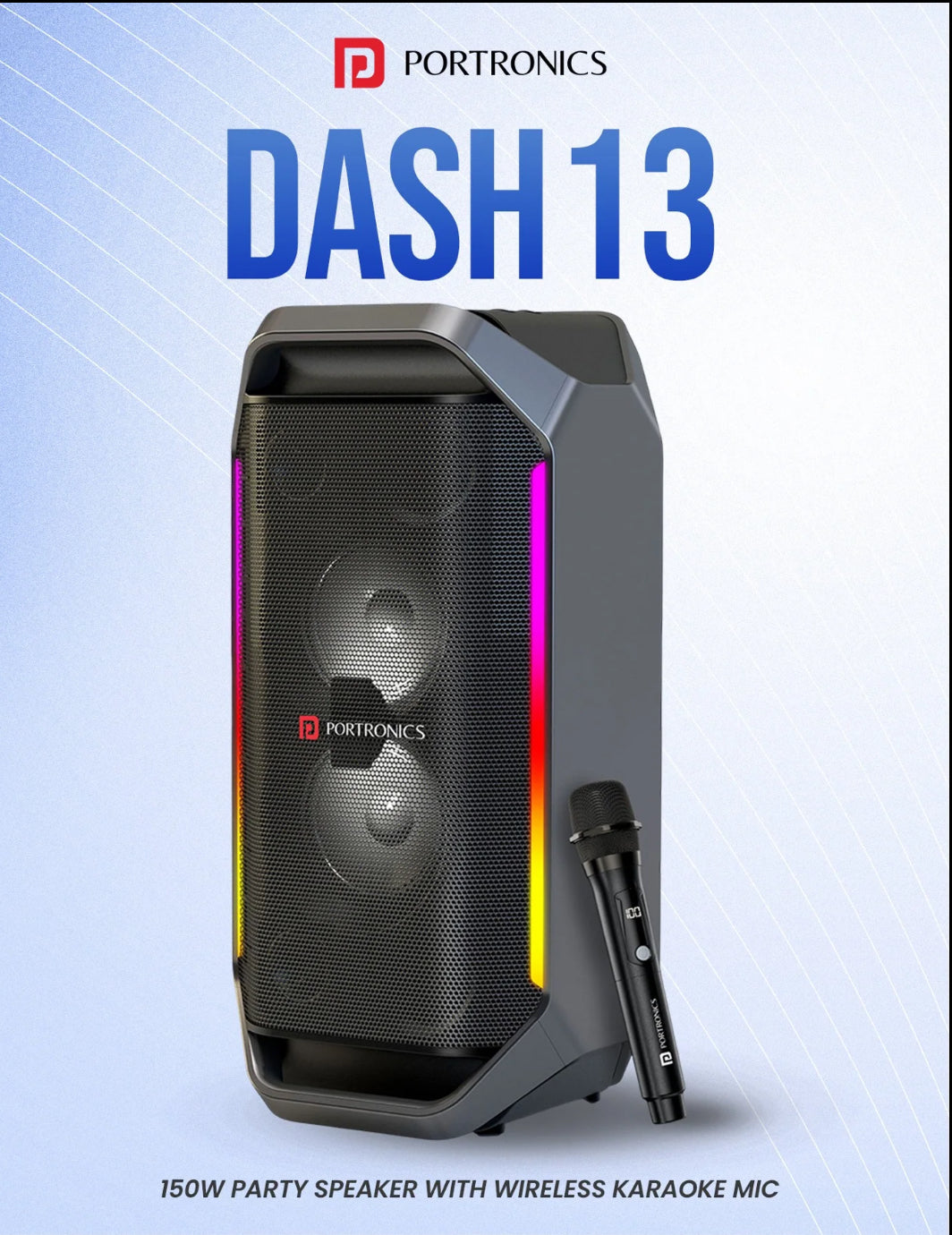 Portonics Dash 13 | 150W
Bass Boost Technology | Upto 6 Hours Playtime | Dual Driver Speaker | Type C Charging