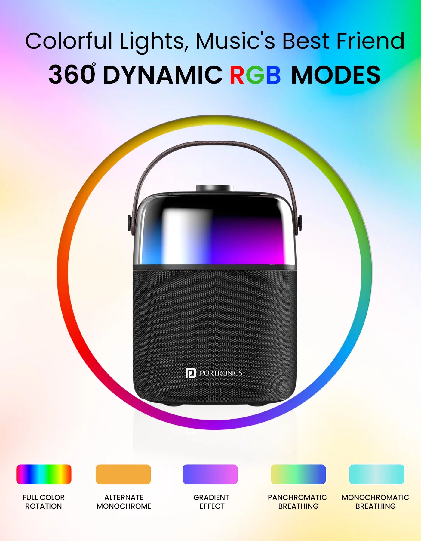Portonics Dash 4
Karaoke Mic | 360° RGB Lights | 6 Hour Playtime | Bass Boost Technology