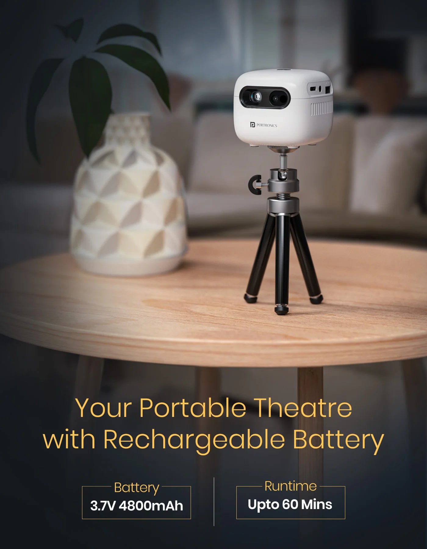Portonics Pico 14
720P Full HD | Upto 100” Display Projection | Dual Band Wifi/Bluetooth 5.4 | Android 13 OS Based